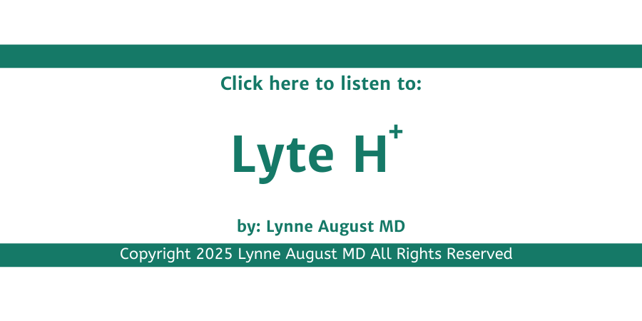 Lyte H+ podcast by Lynne August MD label